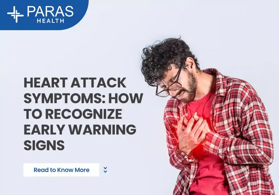 Heart Attack Symptoms: Early Warning Signs You Shouldn’t Ignore